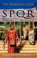 Cover of The Tribunes Curse
            
                SPQR