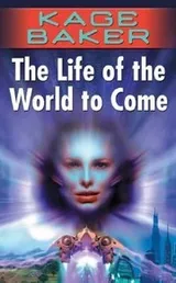 Cover of The Life of the World to Come
            
                Company Paperback