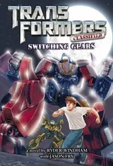 Cover of Switching Gears
            
                Transformers Classics Hardcover
