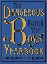 Cover of The Dangerous Book For Boys Yearbook