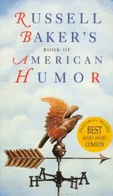 Cover of Russell Baker's Book of American Humor