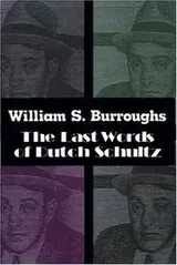 Cover of The last words of Dutch Schultz