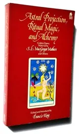 Cover of Astral projection, Ritual Magic and Alchemy