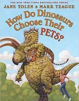 Cover of How Do Dinosaurs Choose their Pets?