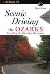 Cover of Scenic driving the Ozarks including the Ouachita Mountains