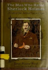 Cover of The Man Who Hated Sherlock Holmes