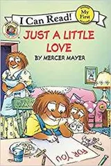 Cover of Just A Little Love ( Little Critter)