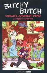 Cover of Bitchy Butch (World's Angriest Dyke) (Fantagraphics)