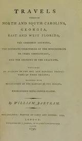 Cover of Travels through North & South Carolina, Georgia, east & west Florida, the Cherokee country, the extensive territories of the Muscogulges, or Creek Confederacy, and the country of the Chactaws