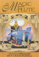 Cover of The Magic Flute (Russell, P. Craig. P. Craig Russell Library of Opera Adaptations, V. 1.)