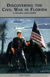 Cover of Discovering the Civil War in Florida