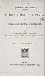 Cover of Chased across the pampas