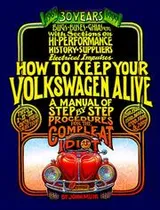 Cover of How To Keep Your Volkswagen Alive, 30th Anniversary Ed