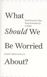 Cover of What should we be worried about?