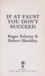 Cover of If at Faust You Don't Succeed