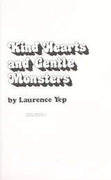 Cover of Kind hearts and gentle monsters