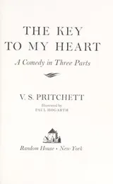 Cover of The key to my heart, a comedy in three parts