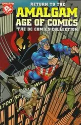 Cover of Return to the Amalgam age of comics
