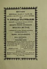 Cover of Metodo sencillo, claro y facil de asistir ©Ł los ni©łos en la actual epidemia de viruelas naturales arreglado a las nuevas y mejores doctrinas medicas del dia