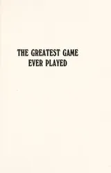 Cover of The greatest game ever played