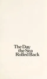 Cover of The day the sea rolled back