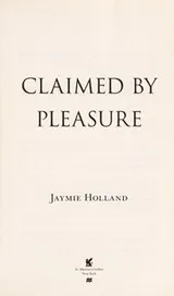Cover of Claimed by pleasure