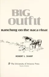 Cover of Big outfit; ranching on the Baca Float