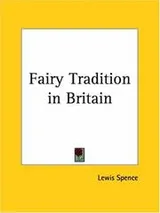 Cover of The fairy tradition in Britain