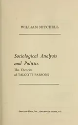 Cover of Sociological analysis and politics