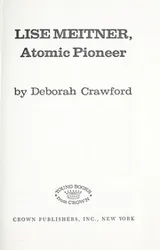 Cover of Lise Meitner, atomic pioneer