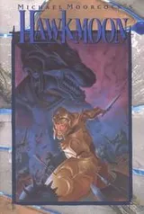 Cover of Hawkmoon (Eternal Champion Series, Vol. 3)