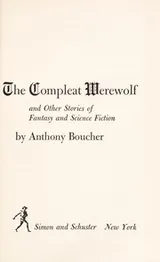 Cover of The compleat werewolf, and other stories of fantasy and science fiction