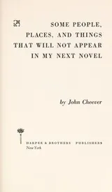 Cover of Some people, places, and things that will not appear in my next novel