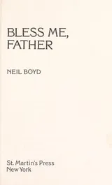 Cover of Bless me, father