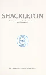 Cover of Shackleton, his Antarctic writings