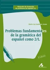 Cover of Problemas fundamentales de la gramática del español como 2/L