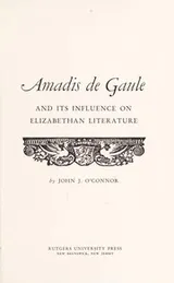 Cover of Amadis de Gaule and its influence on Elizabethan literature