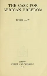 Cover of The Case for African freedom, and other writings on Africa