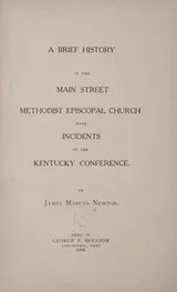 Cover of A brief history of the Main street methodist Episcopal church with incidents of the Kentucky conference