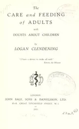Cover of The care and feeding of adults, with, Doubts about children