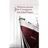 Cover of Historia secreta de Costaguana