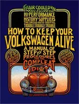 Cover of How to Keep Your Volkswagen Alive 19 Ed
