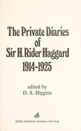 Cover of The private diaries of Sir H. Rider Haggard, 1914-1925