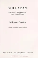 Cover of Gulbadan, portrait of a rose princess at the Mughal court