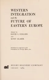 Cover of Western integration and the future of Eastern Europe