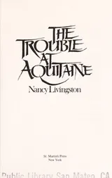 Cover of The trouble at Aquitaine