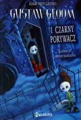 Cover of Gustaw Gloom i Czarny Porywacz