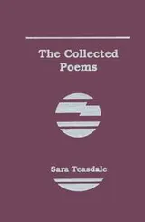 Cover of The collected poems of Sara Teasdale