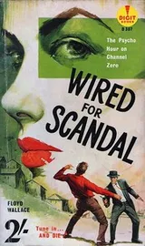 Cover of Wired for Scandal
