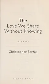 Cover of The Love We Share Without Knowing